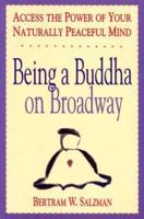Being a Buddha on Broadway