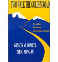 Two Walk the Golden Road