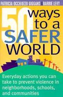 50 Ways to a Safer World