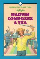 Marvin Composes a Tea