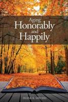 Aging Honorably and Happily