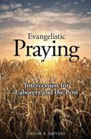 Evangelistic Praying