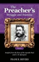 The Preacher's Struggle and Stamina Vol One