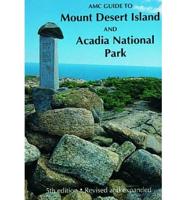AMC Guide to Mount Desert Island and Acadia National Park