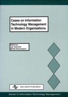 Cases on Information Technology Management in Modern Organizations