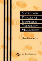 Success and Pitfalls of Information Technology Management