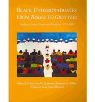 Black Undergraduates from Bakke to Grutter