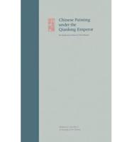 Chinese Painting Under the Qianlong Emperor