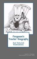 Ferguson's Tractor-Biography