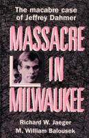 Massacre in Milwaukee