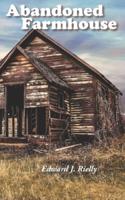 Abandoned Farmhouse: and Other Haiku