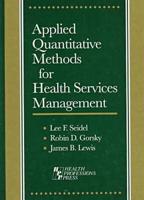 Applied Quantitative Methods for Health Services Management