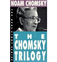 The Chomsky Trilogy