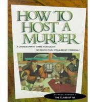 How to Host a Murder : The Class of '54/Game