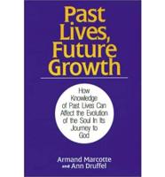 Past Lives, Future Growth