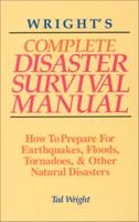 Wright's Complete Disaster Survival Manual