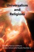 Universalism and Religions; Quaker Universalist Reader Number 2