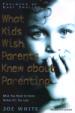 What Kids Wish Parents Knew About Parenting