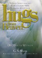 Hugs from Heaven, on Angel Wings