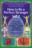 How to Be a Perfect Stranger Vol 2