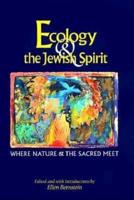 Ecology & The Jewish Spirit