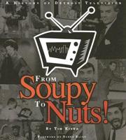 From Soupy to Nuts!