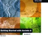 Getting Started With Arcinfo 8
