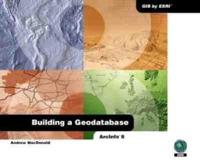 Building a Geodatabase