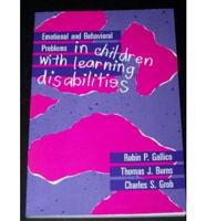 Emotional and Behavioral Problems in Children With Learning Disabilities