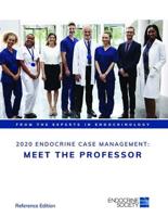 2020 Endocrine Case Management: Meet the Professor