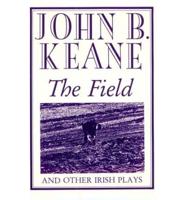 The Field, and Other Irish Plays