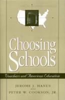 Choosing Schools: Vouchers and American Education