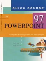 Quick Course in PowerPoint 97