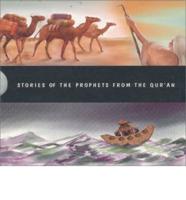 Stories of the Prophets from the Qur'an