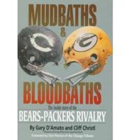 Mudbaths and Bloodbaths