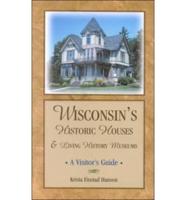 Wisconsin's Historic Houses & Living History Museums