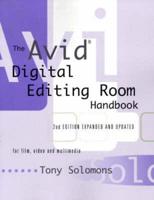 The Avid Digital Editing Room Handbook