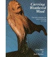 Carving Weathered Wood