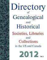 Directory of Genealogical and Historical Societies, Libraries and Archives