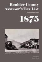 Boulder County Assessor's Tax List 1875