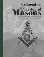 Colorado's Territorial Masons