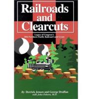 Railroads and Clearcuts