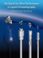 The Quest for Ultra Performance in Liquid Chromatography