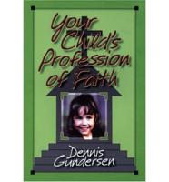 Your Child&#39;s Profession of Faith