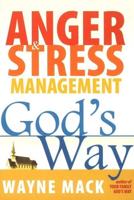 Anger & Stress Management God's Way