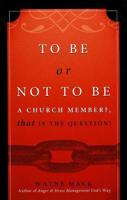 To Be or Not To Be a Church Member?