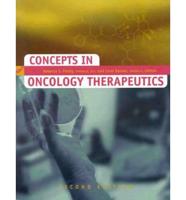 Concepts in Oncology Therapeutics
