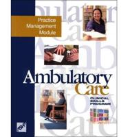 Ambulatory Care:Practice Managem Mod Pb