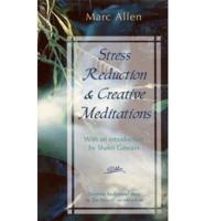 Stress Reduction and Creative Meditation