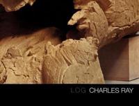 Charles Ray: Log